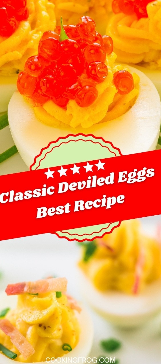 Classic Deviled Eggs Best Recipe
