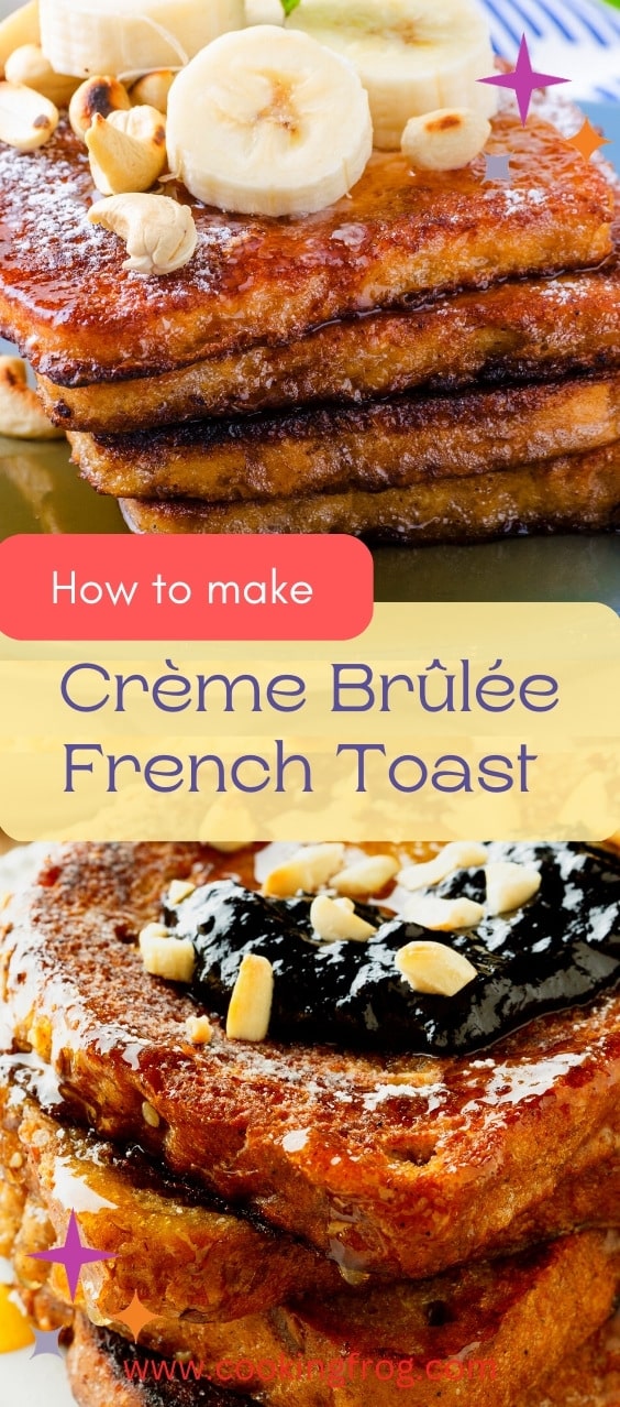 Crème Brûlée French Toast Recipe