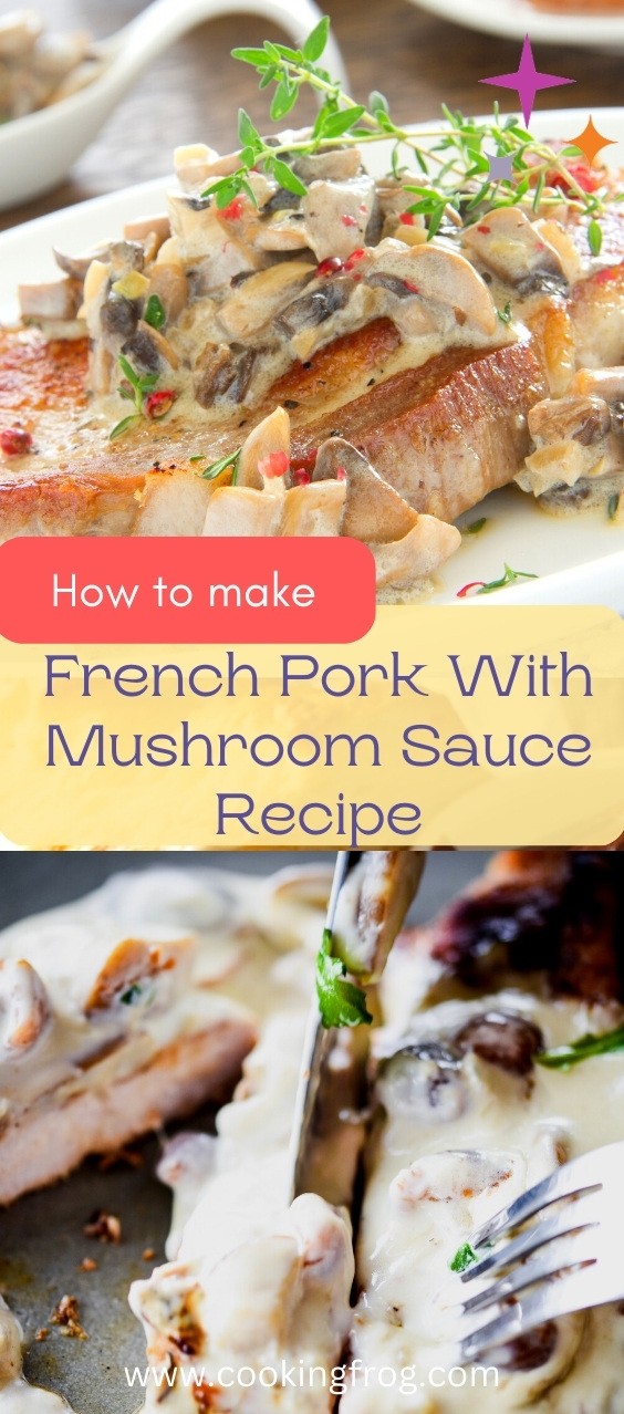 French Pork With Mushroom Sauce Recipe