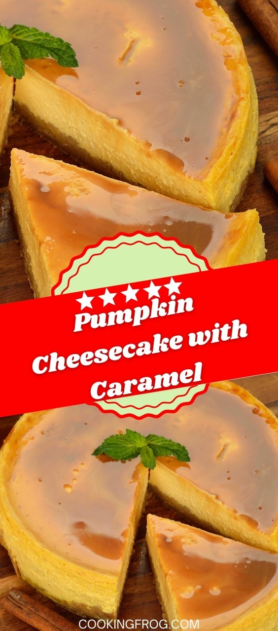Pumpkin Cheesecake with Caramel