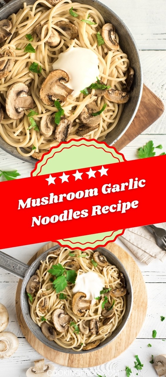 Mushroom Garlic Noodles