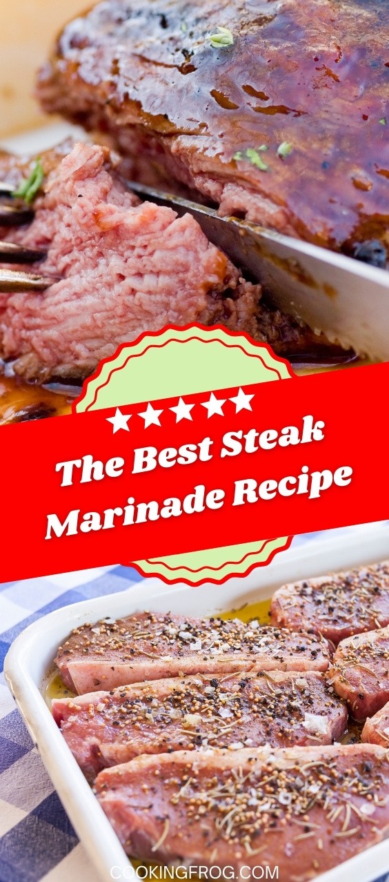 The Best Steak Marinade Recipe