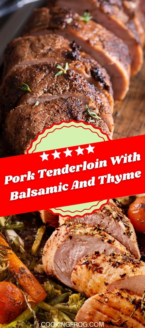 Pork Tenderloin With Balsamic And Thyme