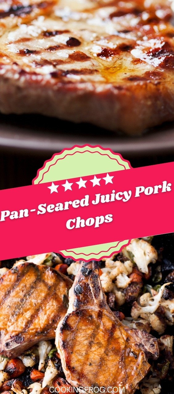 Pan-Seared Juicy Pork Chops