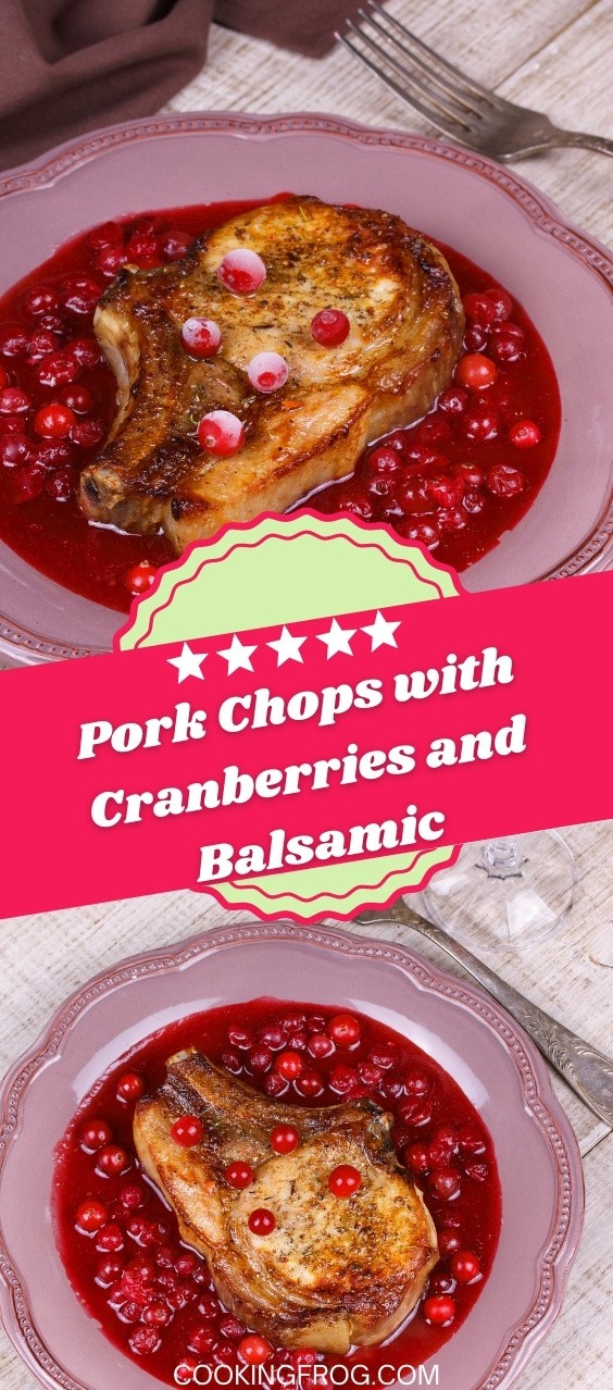 Pork Chops with Cranberries and Balsamic