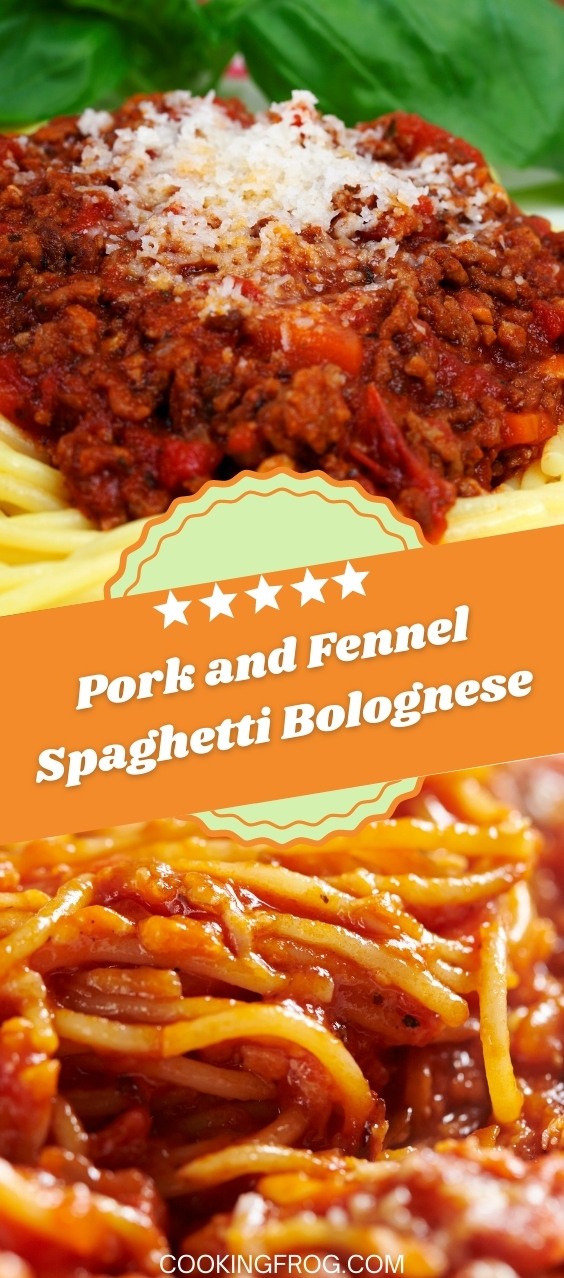 Pork and Fennel Spaghetti Bolognese