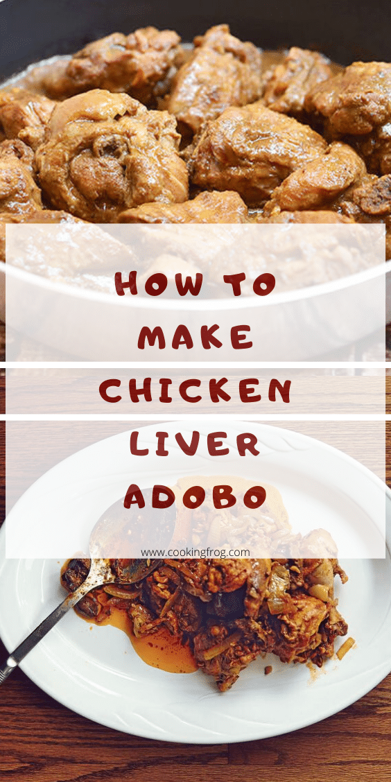 How to Make Chicken Liver Adobo - Cooking Frog