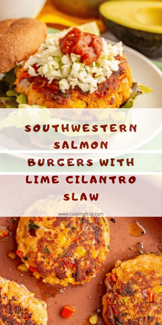 Southwestern Salmon Burgers With Lime Cilantro Slaw