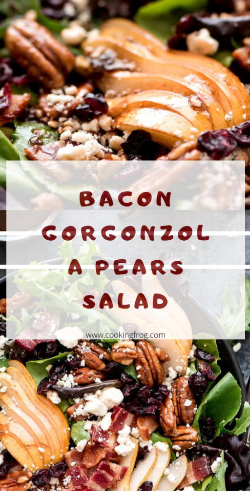 Bacon Gorgonzola Pears Salad