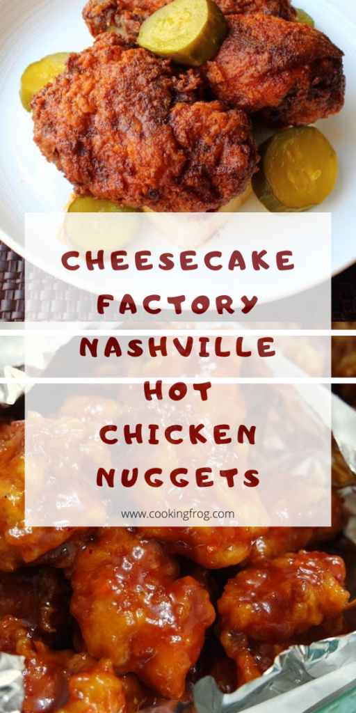 Cheesecake Factory Nashville Hot Chicken Nuggets