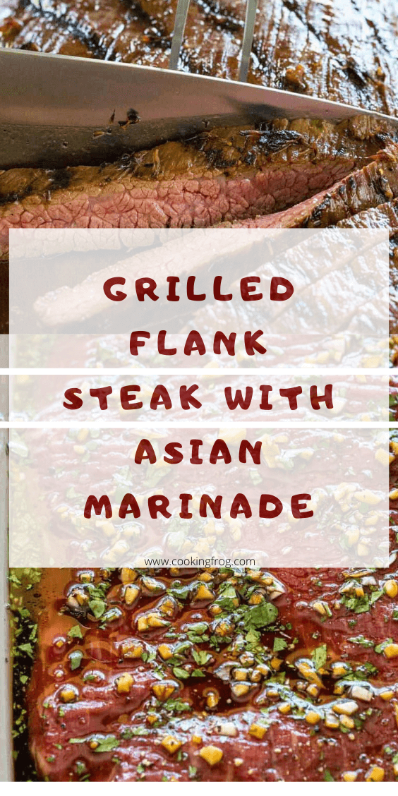 Grilled Flank Steak with Asian Marinade Cooking Frog