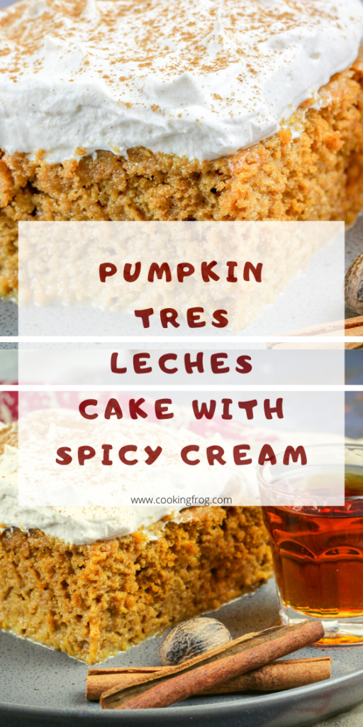 Pumpkin Tres Leches Cake With Spicy Cream