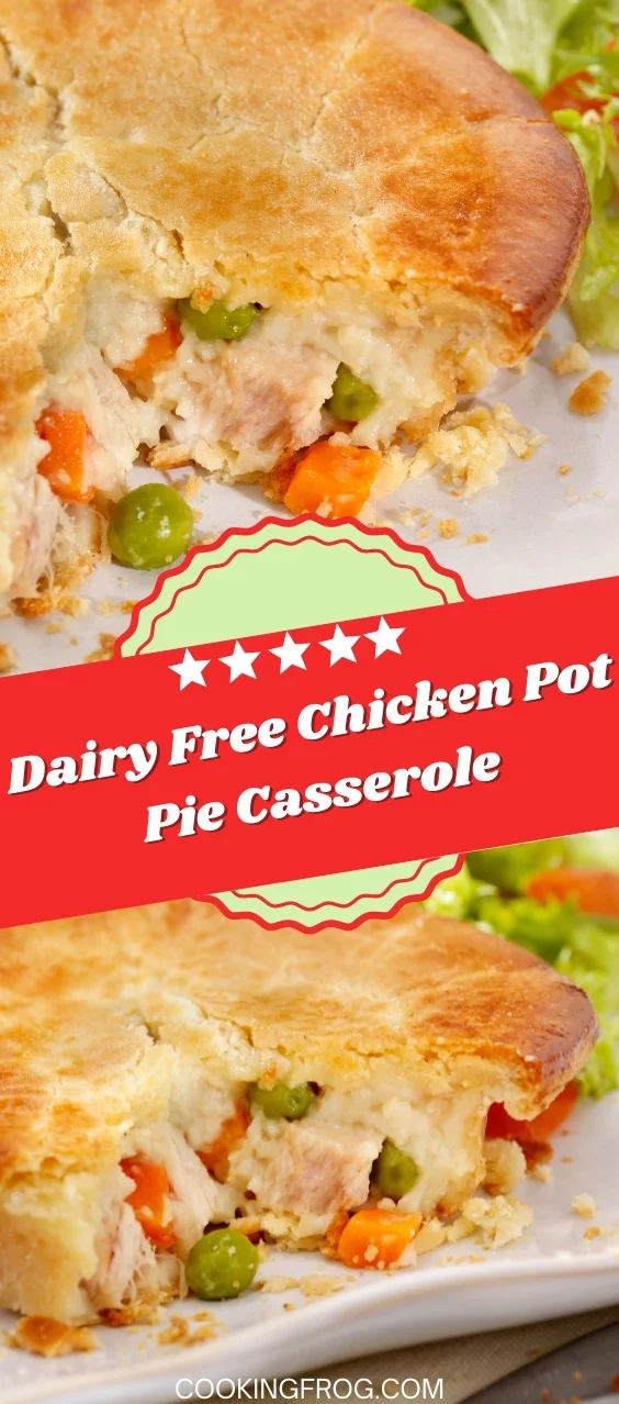 Dairy Free Chicken Pot Pie Casserole