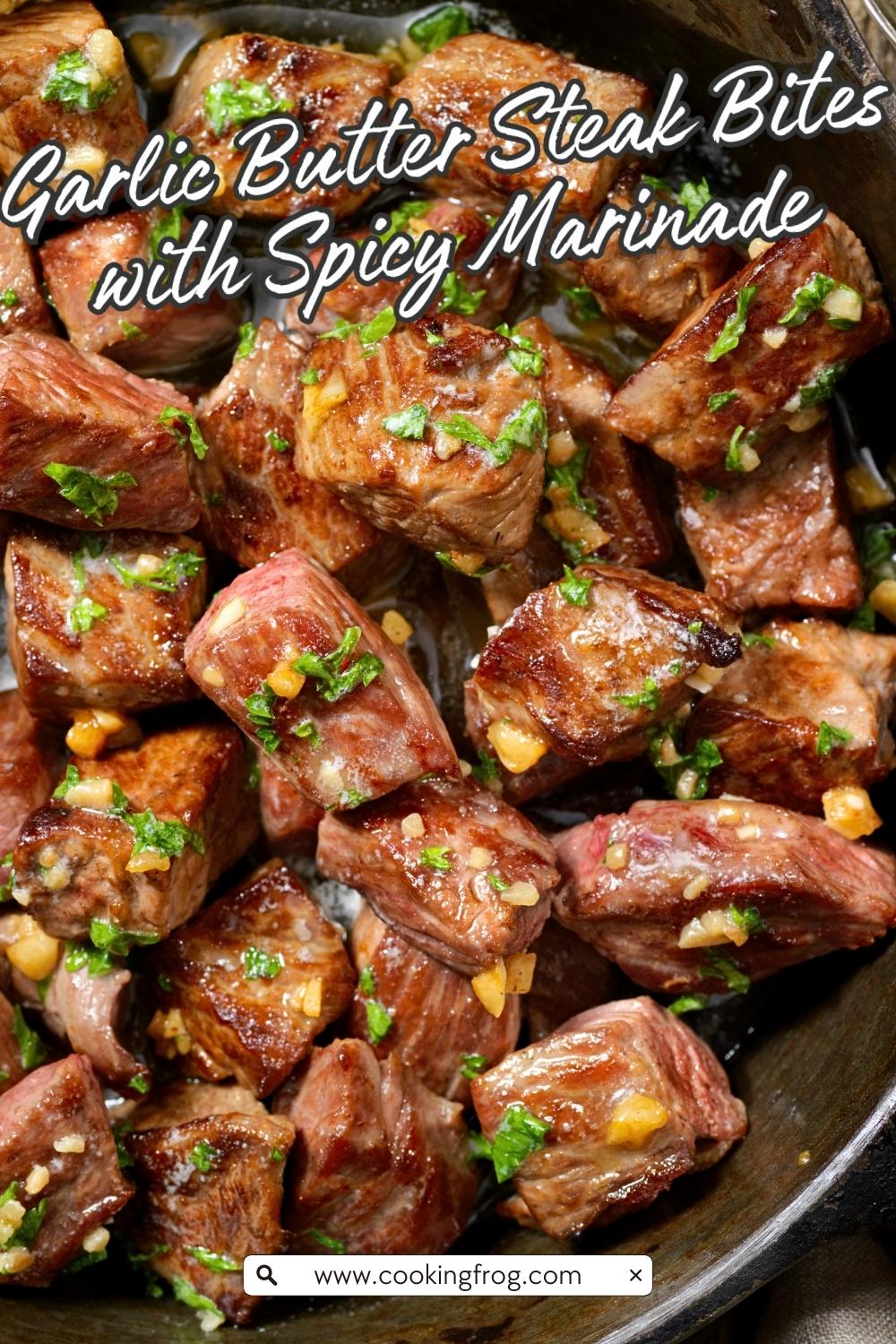 Garlic Butter Steak Bites With Spicy Marinade
