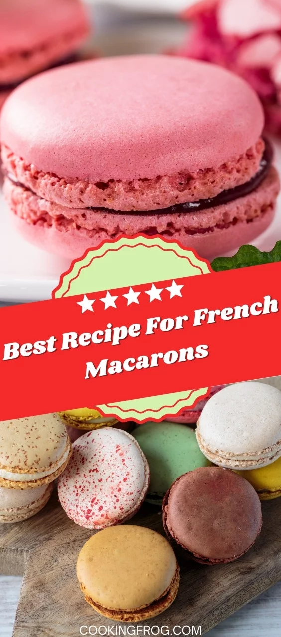 Best Recipe For French Macarons