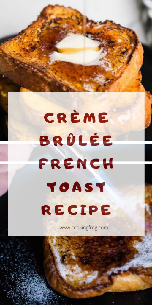 Creme Brulee French Toast Recipe