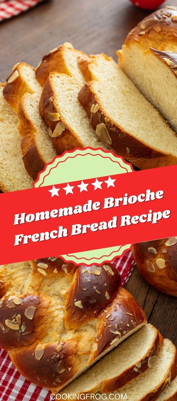 Homemade Brioche French Bread Recipe