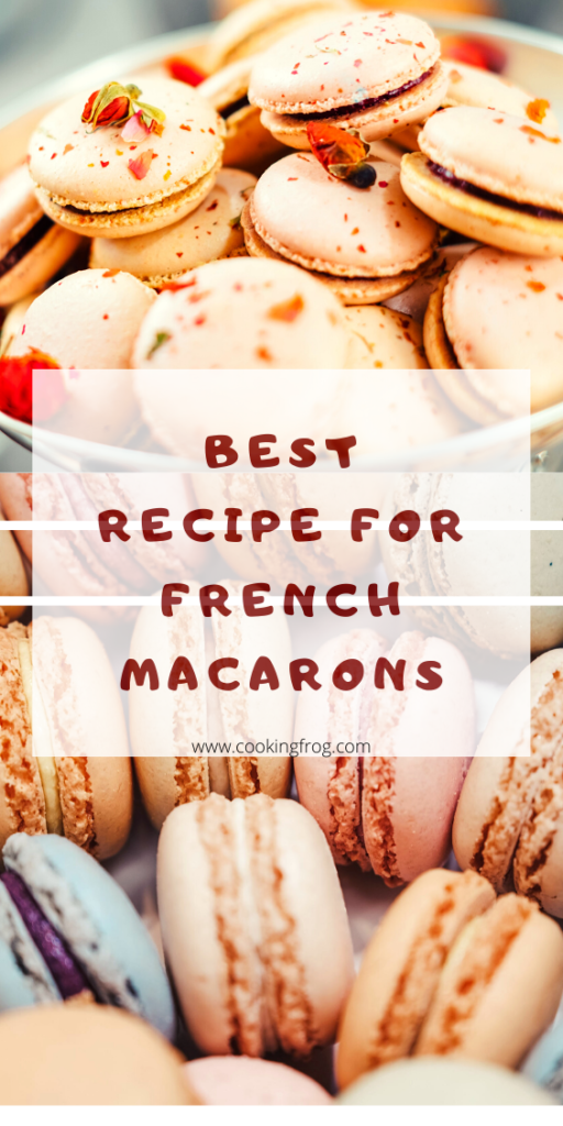 the best recipe for french macarons | Pinterest