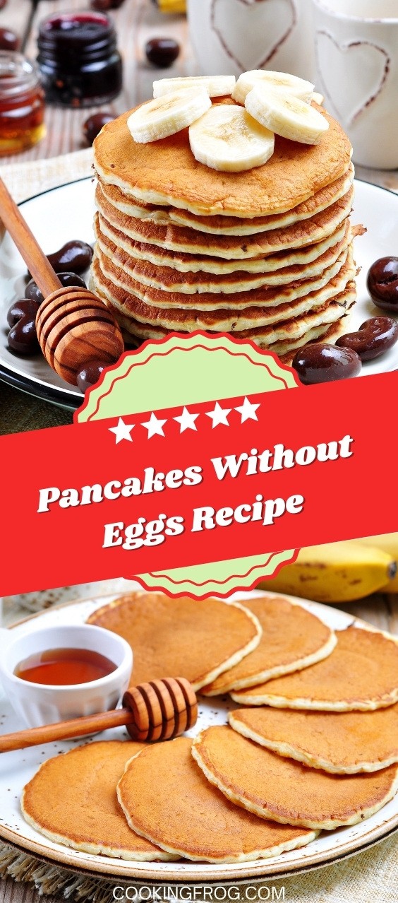 Pancakes Without Eggs Recipe
