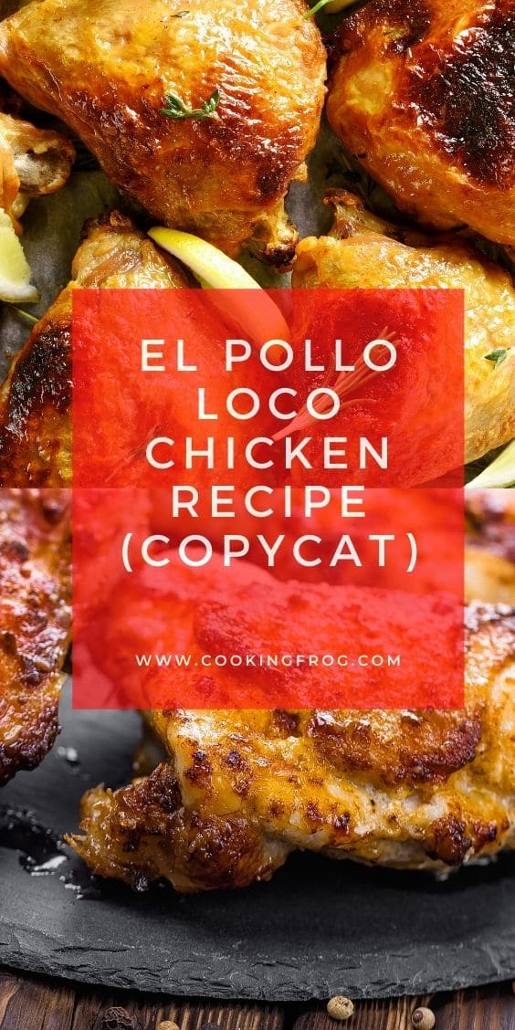 el pollo loco chicken recipe (copycat)
