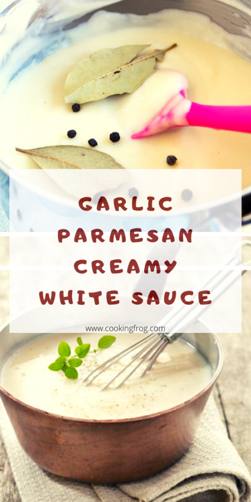 Garlic Parmesan Creamy White Sauce