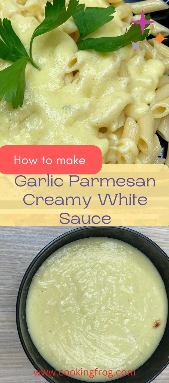 Garlic Parmesan Creamy White Sauce