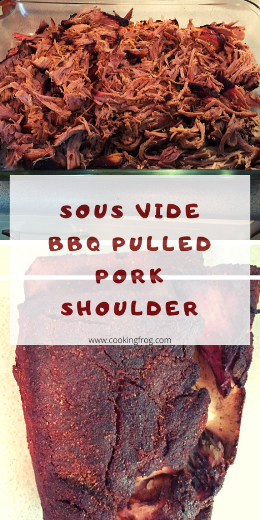 Sous Vide BBQ Pulled Pork Shoulder