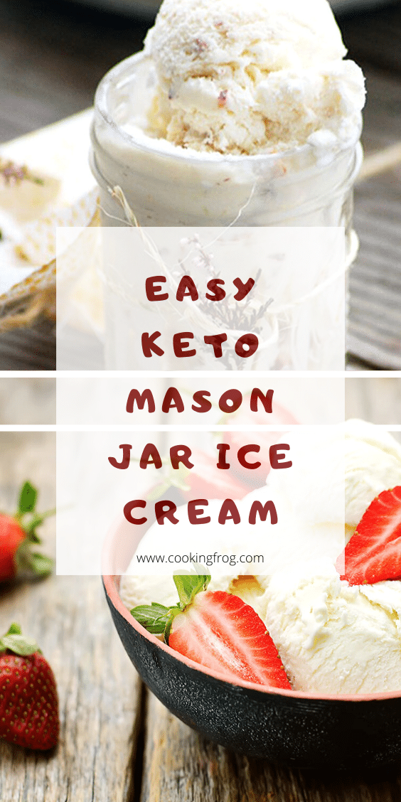 Easy Keto Mason Jar Ice Cream - Cooking Frog