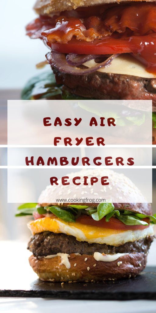 Easy Air Fryer Hamburgers Recipe