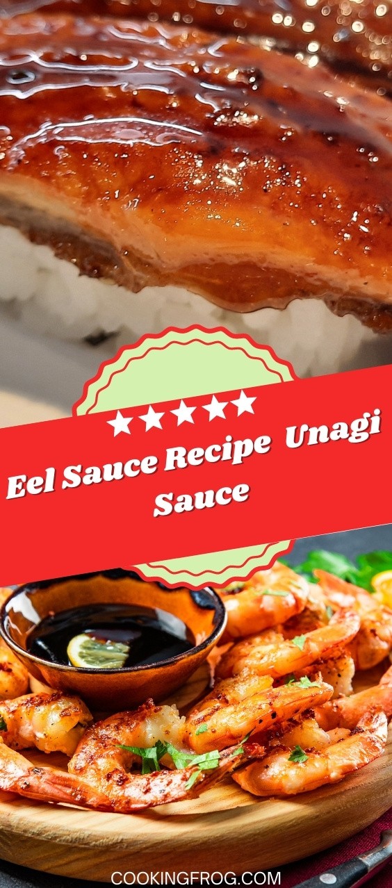 Eel Sauce Recipe - Unagi Sauce