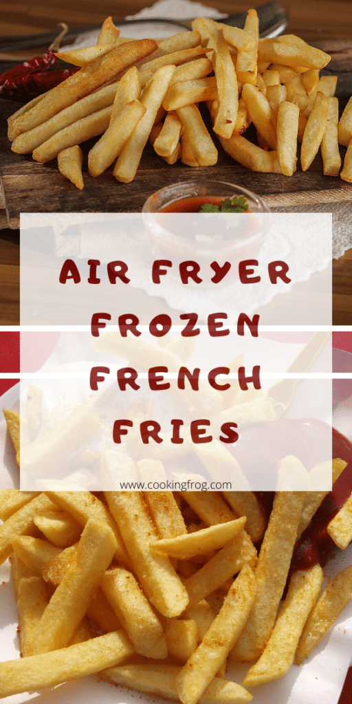 Air Fryer Frozen French Fries Recipe