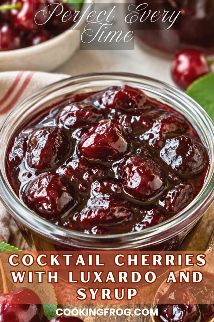 Homemade Luxardo Cherries for Cocktails