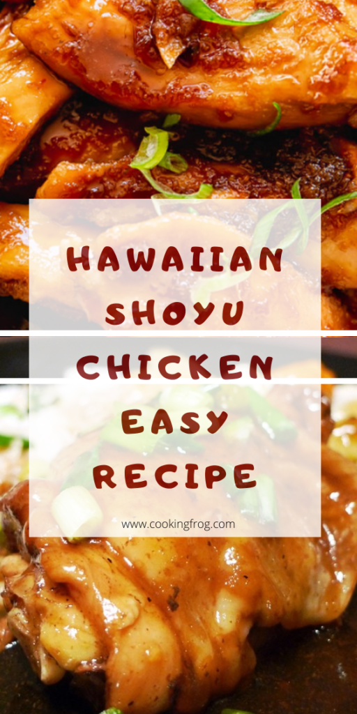 Hawaiian Shoyu Chicken Easy Recipe Cooking Frog