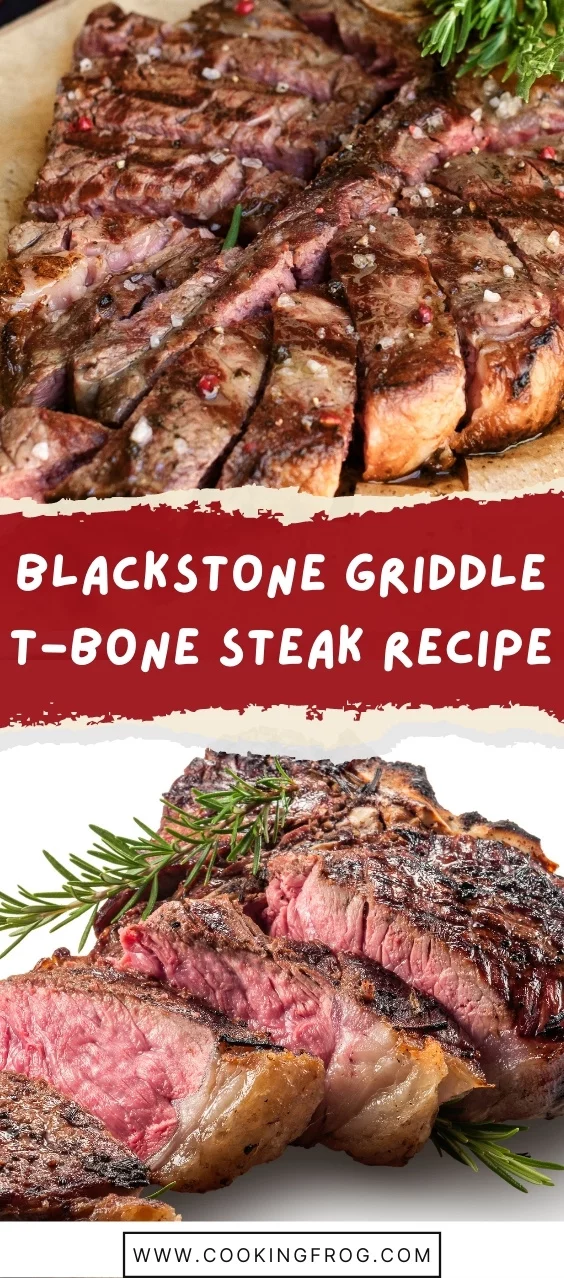 Blackstone Griddle Tbone Steak Easy Recipe Cooking Frog