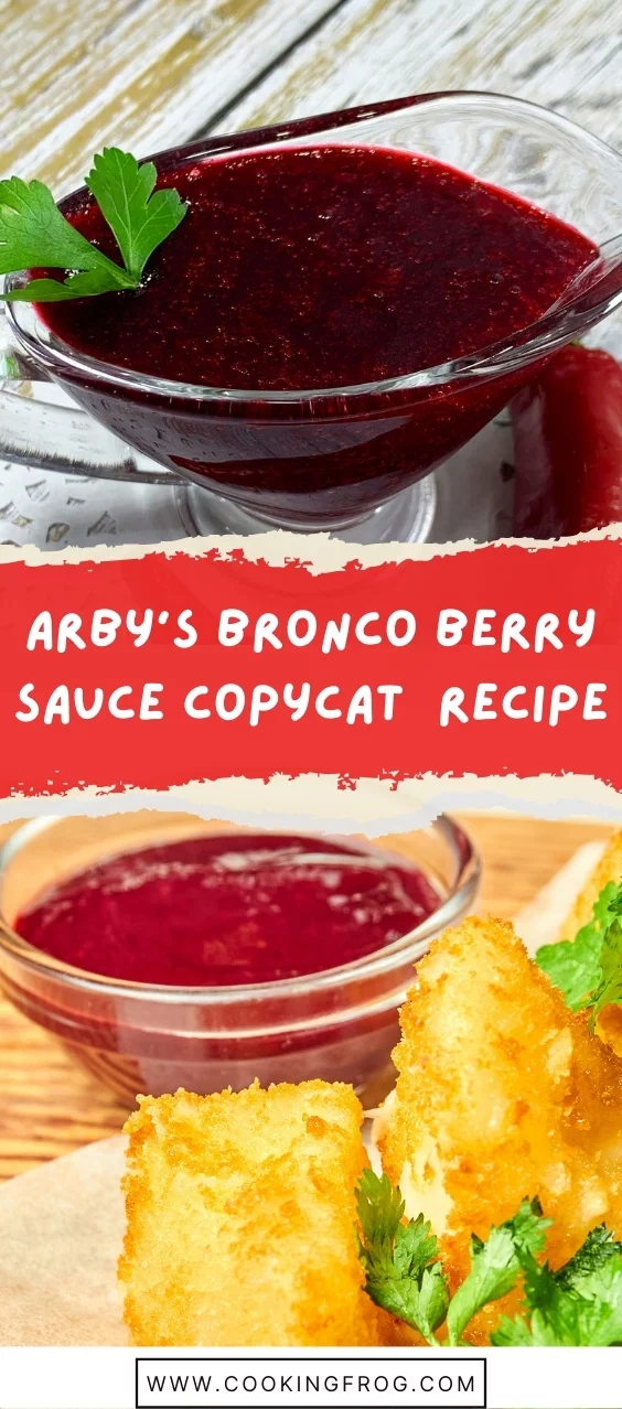 Arby's Bronco Berry Sauce Copycat Easy Recipe Cooking Frog