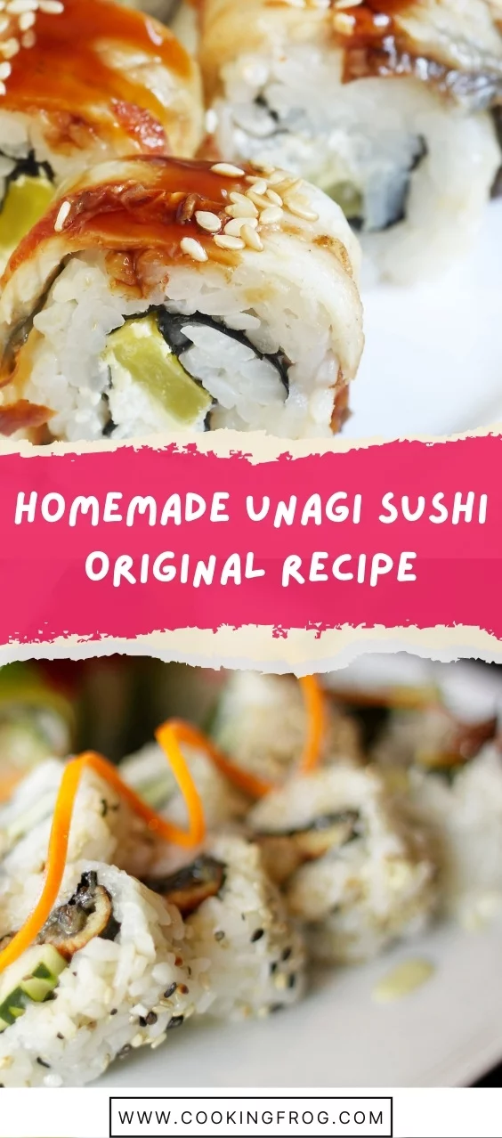 Homemade Unagi Sushi Rolls Original Recipe - Cooking Frog