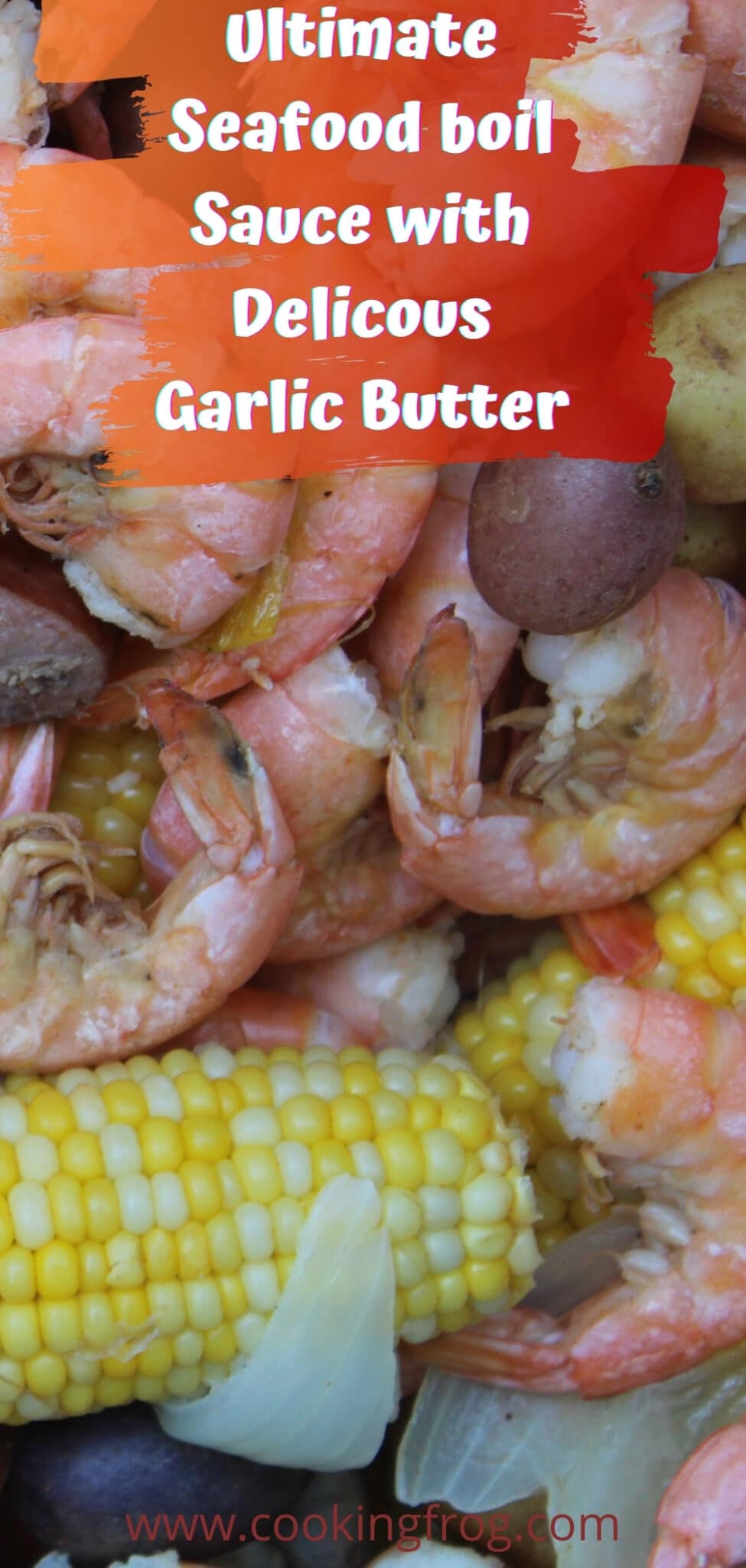 Ultimate Seafood Boil with Delicious Garlic Butter Sauce Cooking Frog