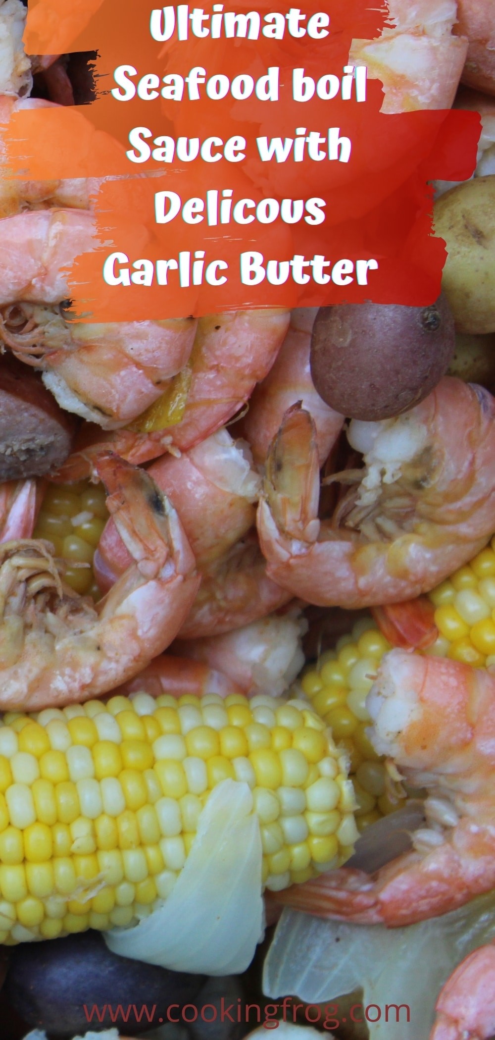 Ultimate Seafood boil Sauce with Delicous Garlic Butter