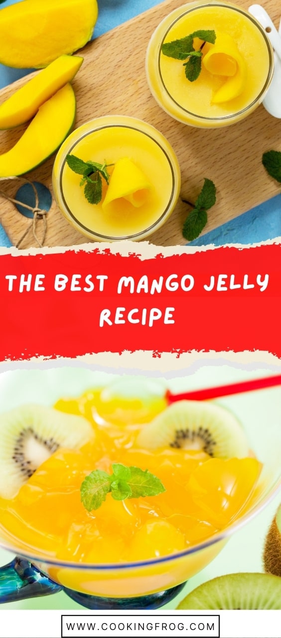 The Best Mango Jelly Recipe
