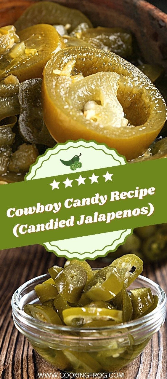 Homemade Cowboy Candy Recipe (Candied Jalapenos)