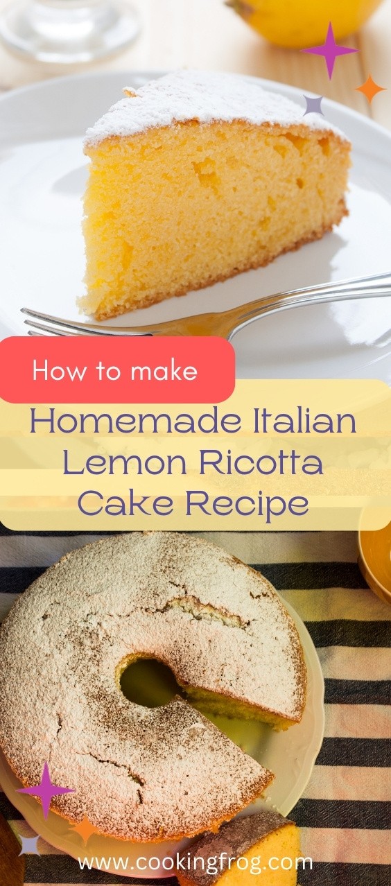 Homemade Italian Lemon Ricotta Cake Recipe