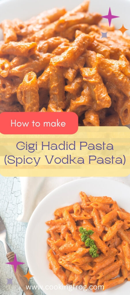 How To Make Gigi Hadid Pasta Spicy Vodka Pasta Cooking Frog 