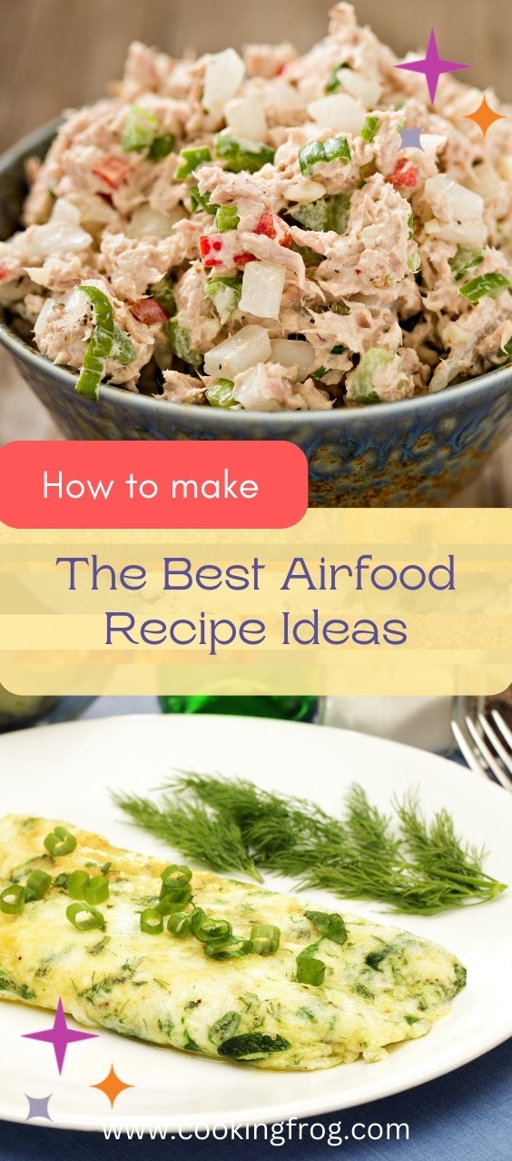 The Best Airfood Recipe Ideas