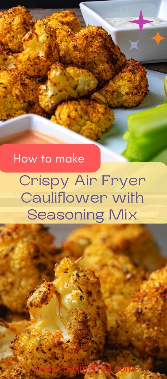 Crispy Air Fryer Cauliflower with Seasoning Mix