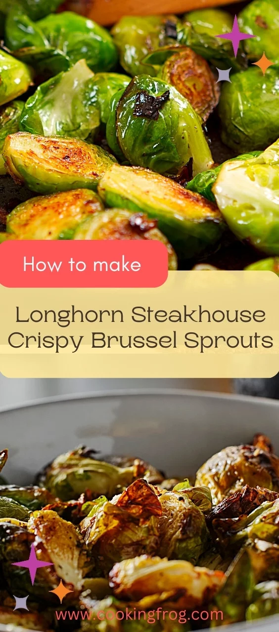 Longhorn Steakhouse Crispy Brussel Sprouts