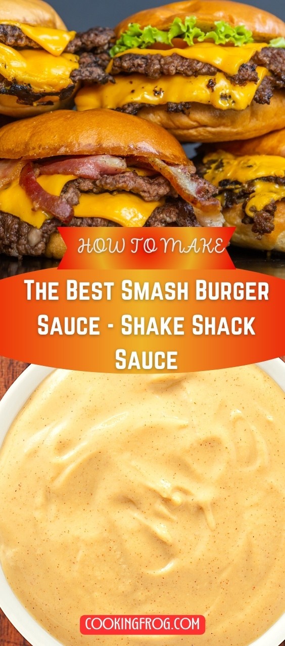 The Best Smash Burger Sauce - Shake Shack Sauce