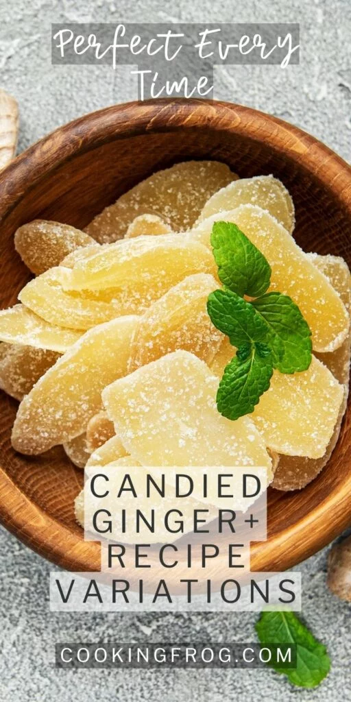 How To Make Candied Ginger Crystallized Ginger Variations Cooking