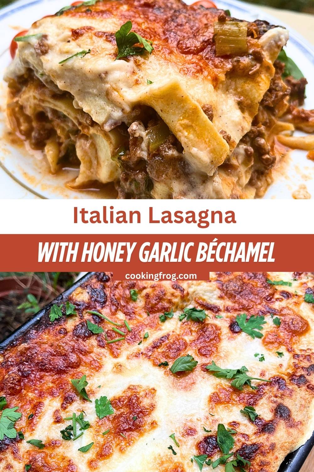 Italian Lasagna with Honey Garlic Bechamel 4
